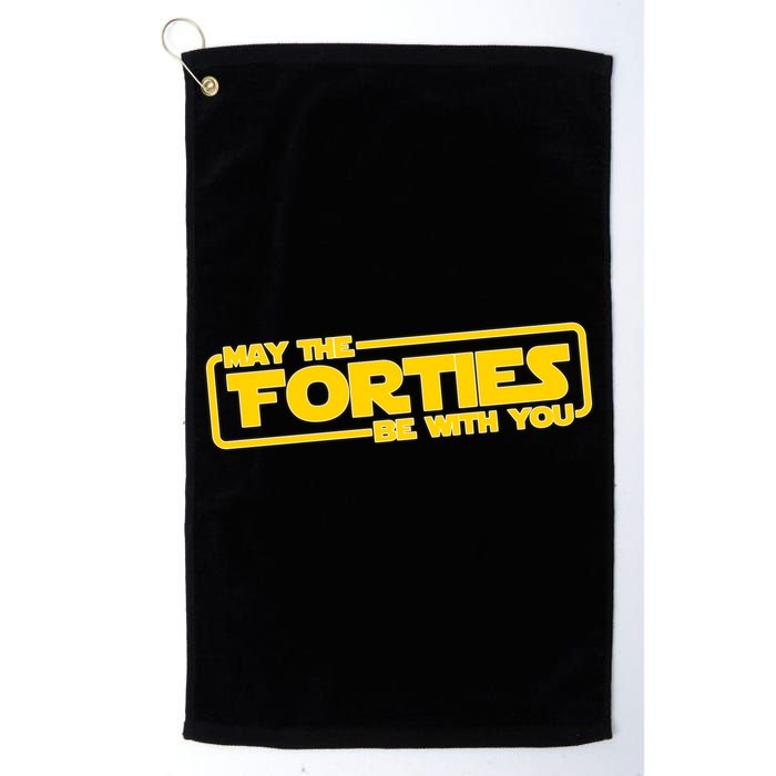 May The Forties Be With You Golf Towel