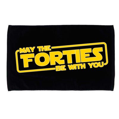 May The Forties Be With You Microfiber Hand Towel