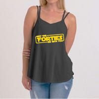 May The Forties Be With You Women's Strappy Tank