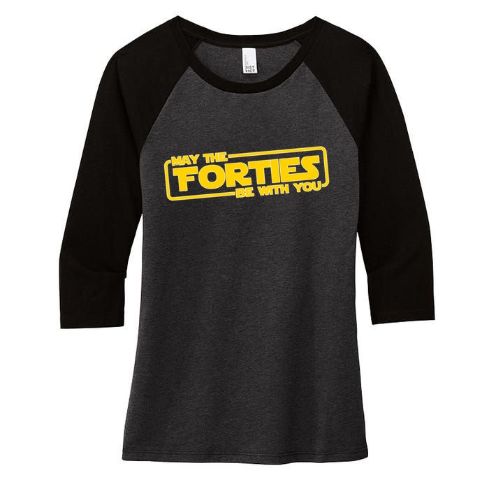 May The Forties Be With You Women's Tri-Blend 3/4-Sleeve Raglan Shirt