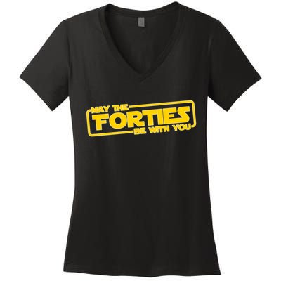 May The Forties Be With You Women's V-Neck T-Shirt