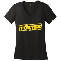 May The Forties Be With You Women's V-Neck T-Shirt