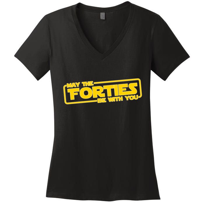 May The Forties Be With You Women's V-Neck T-Shirt