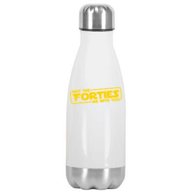 May The Forties Be With You Stainless Steel Insulated Water Bottle