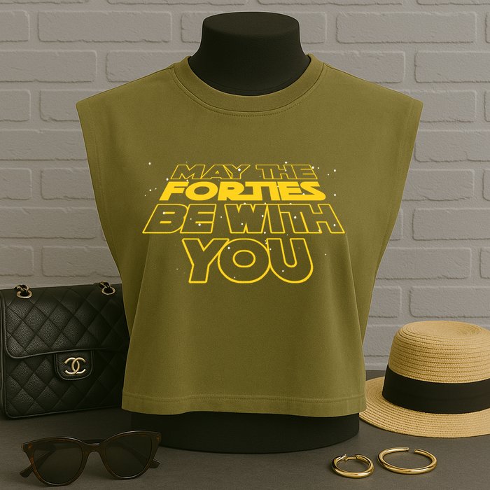 May The Forties Be With You Funny 40th Birthday Garment-Dyed Women's Muscle Tee