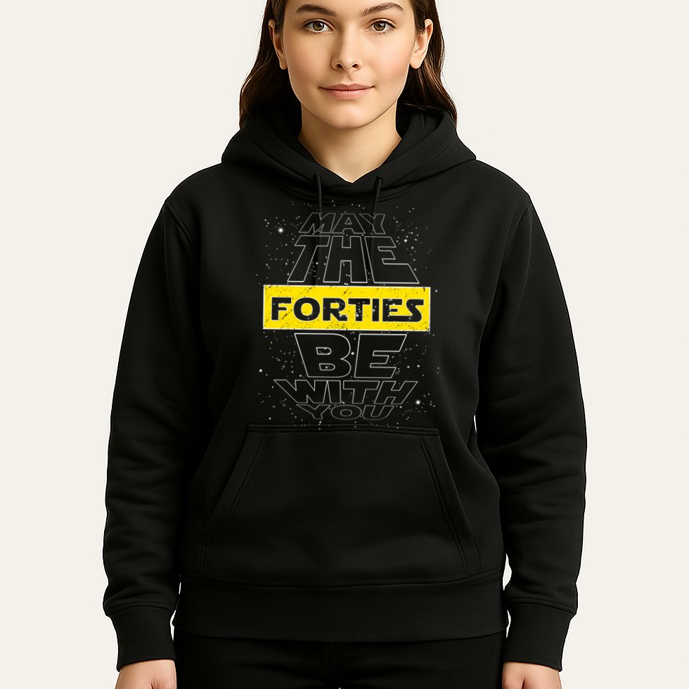 May The Forties Be With You Funny Birthday Hoodie