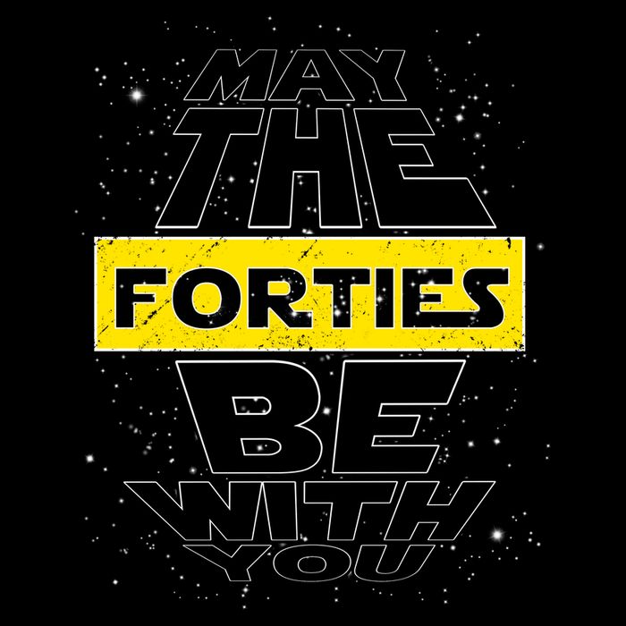 May The Forties Be With You Funny Birthday Hoodie