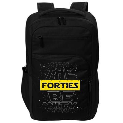 May The Forties Be With You Funny Birthday Impact Tech Backpack