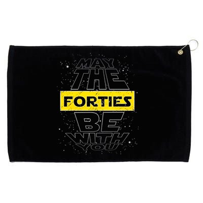 May The Forties Be With You Funny Birthday Grommeted Golf Towel