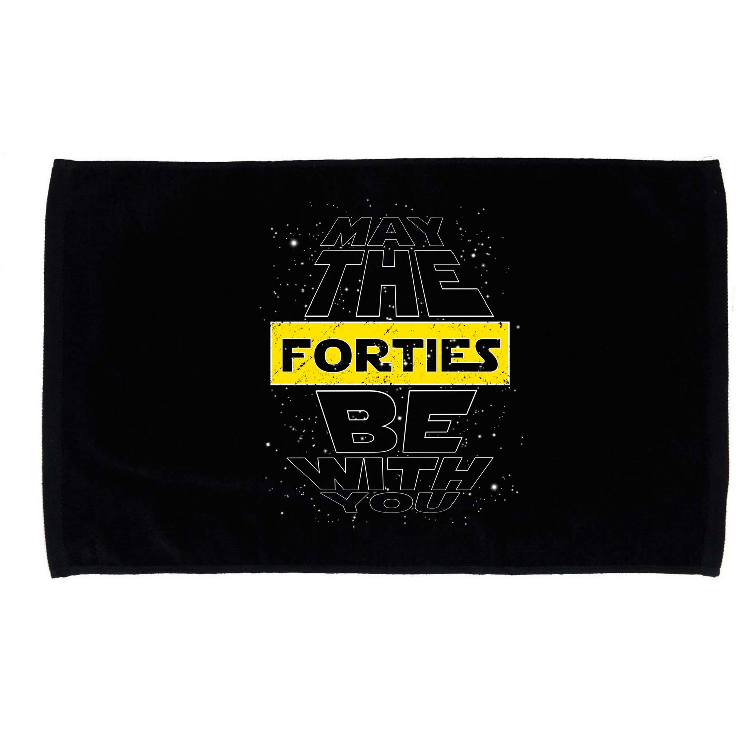 May The Forties Be With You Funny Birthday Microfiber Hand Towel