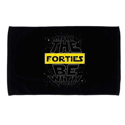 May The Forties Be With You Funny Birthday Microfiber Hand Towel