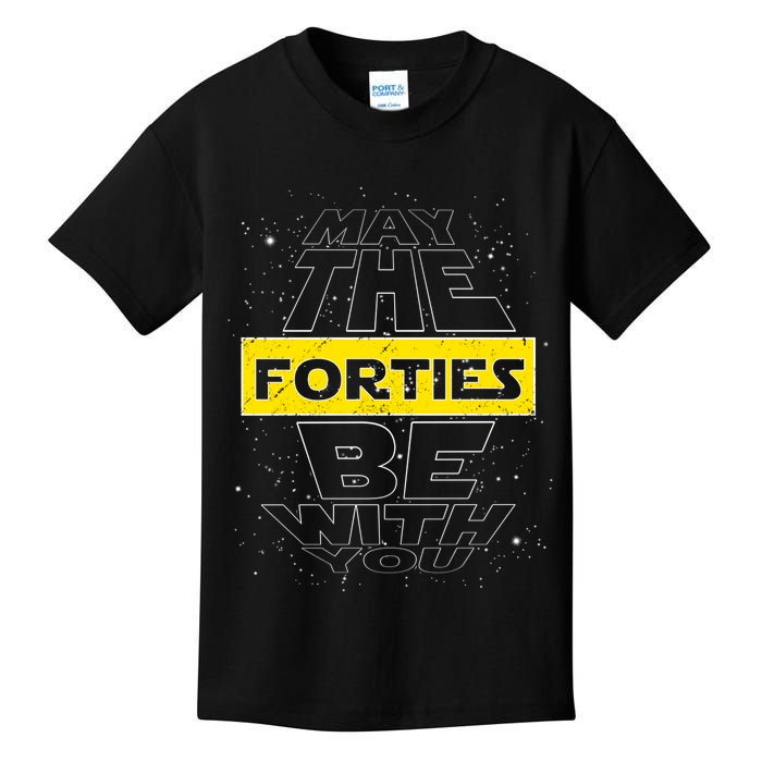 May The Forties Be With You Funny Birthday Kids T-Shirt