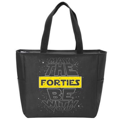 May The Forties Be With You Funny Birthday Zip Tote Bag