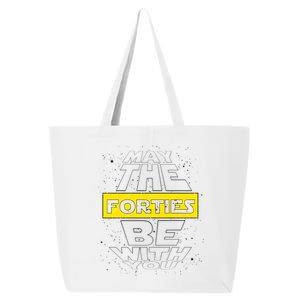 May The Forties Be With You Funny Birthday 25L Jumbo Tote