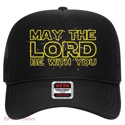 May The Lord Be With You High Crown Mesh Back Trucker Hat