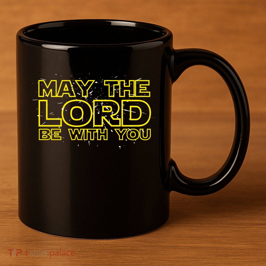 May The Lord Be With You 11oz C Handle Ceramic Mug