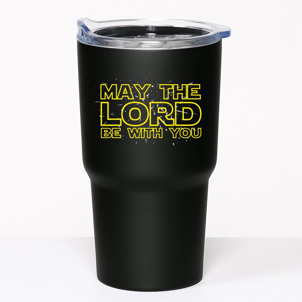 May The Lord Be With You Tumbler