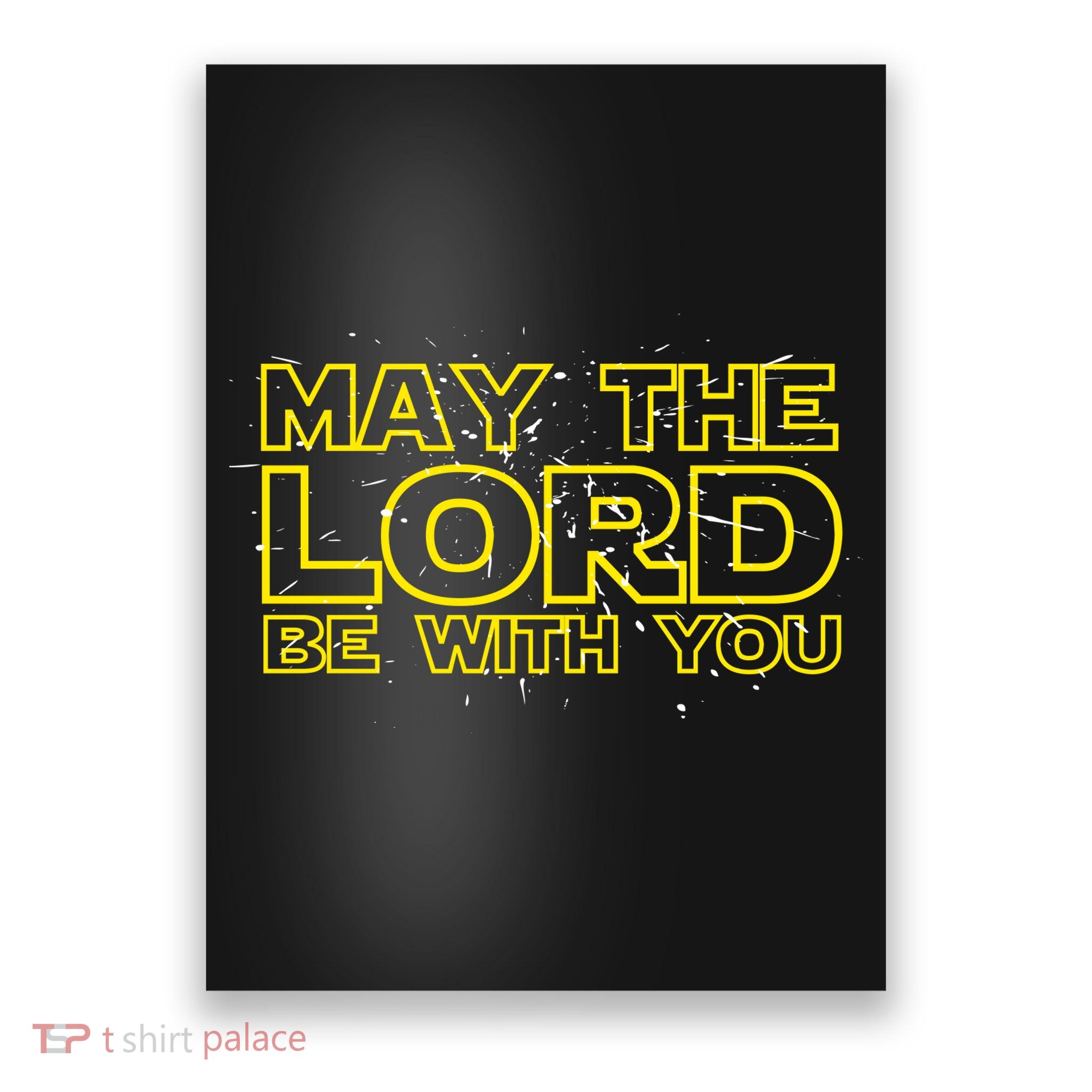 May The Lord Be With You Poster