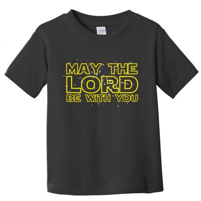 May The Lord Be With You Toddler T-Shirt