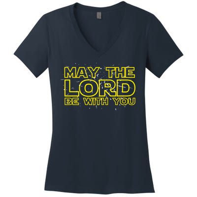 May The Lord Be With You Women's V-Neck T-Shirt