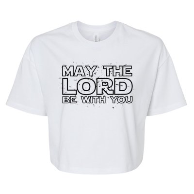 May The Lord Be With You Bella+Canvas Jersey Crop Tee