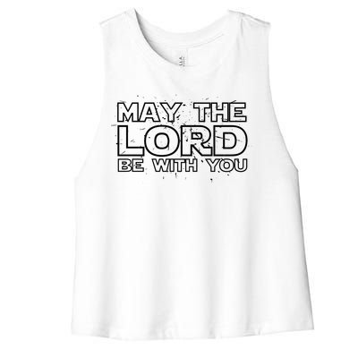 May The Lord Be With You Women's Racerback Cropped Tank