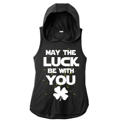 May The Luck Be With You Irish Parody Ladies PosiCharge Tri-Blend Wicking Draft Hoodie Tank