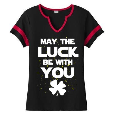 May The Luck Be With You Irish Parody Ladies Halftime Notch Neck Tee