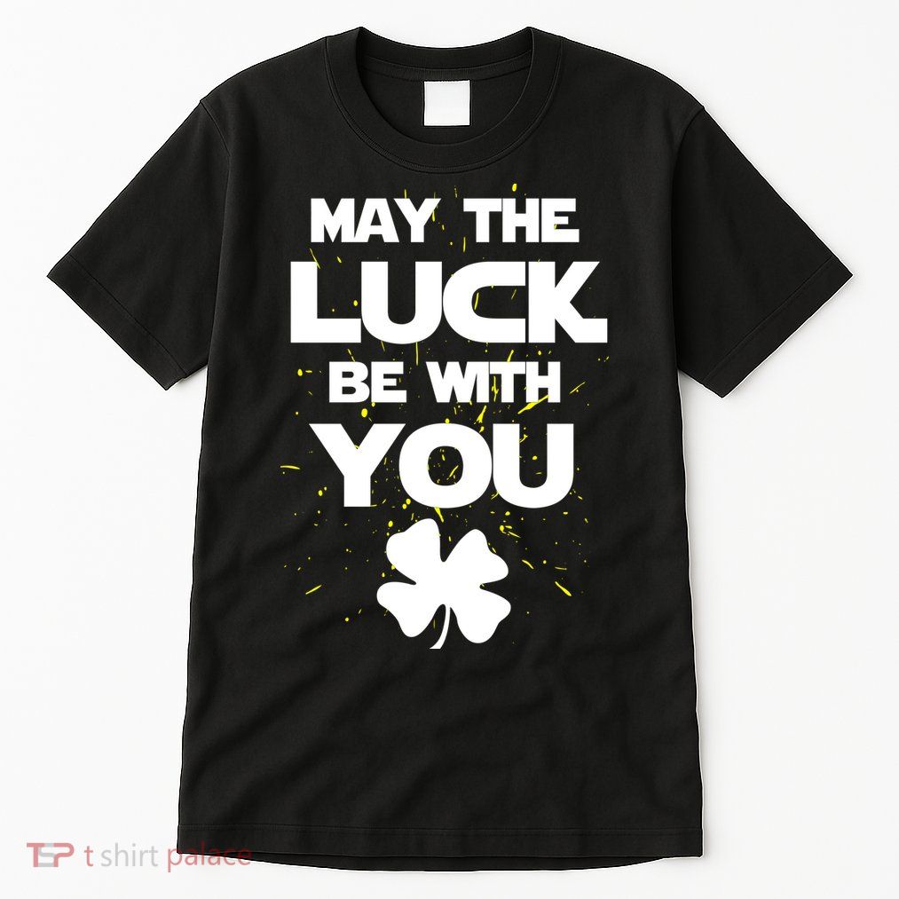 May The Luck Be With You Irish Parody Tall T-Shirt