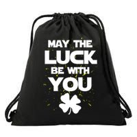 May The Luck Be With You Irish Parody Drawstring Bag