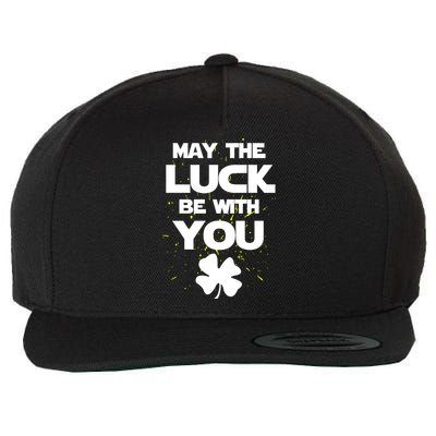 May The Luck Be With You Irish Parody Wool Snapback Cap