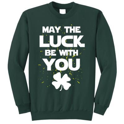 May The Luck Be With You Irish Parody Sweatshirt