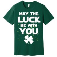 May The Luck Be With You Irish Parody Premium T-Shirt