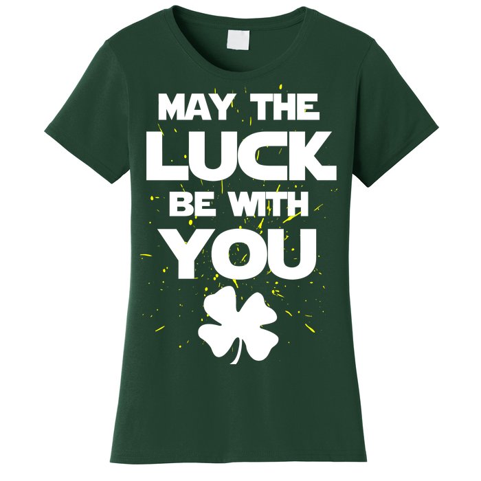 May The Luck Be With You Irish Parody Women's T-Shirt