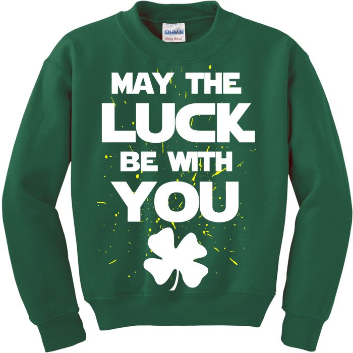 May The Luck Be With You Irish Parody Kids Sweatshirt