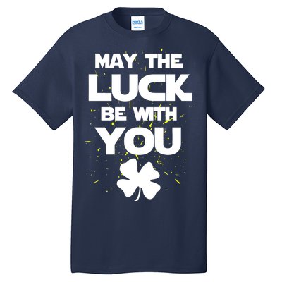 May The Luck Be With You Irish Parody Tall T-Shirt