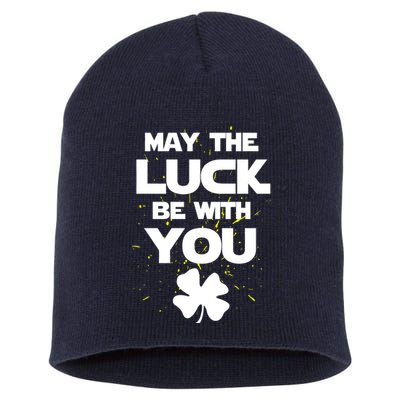 May The Luck Be With You Irish Parody Short Acrylic Beanie