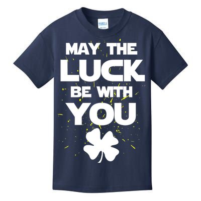 May The Luck Be With You Irish Parody Kids T-Shirt