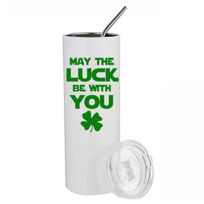 May The Luck Be With You Irish Parody Stainless Steel Tumbler