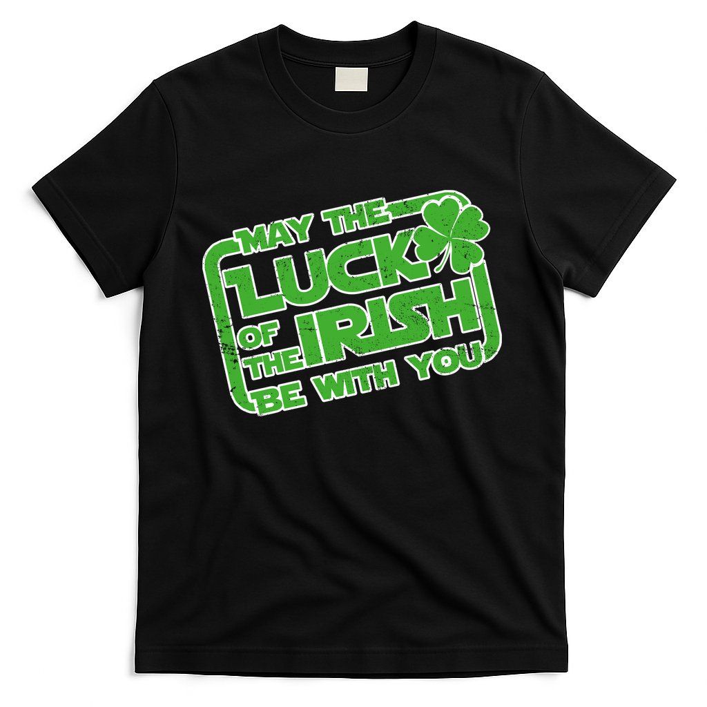 May The Luck Of The Irish Be With You T-Shirt