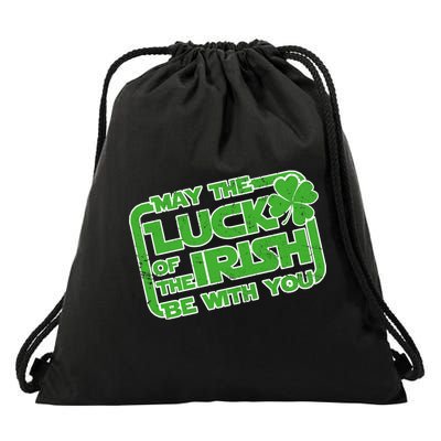 May The Luck Of The Irish Be With You Drawstring Bag