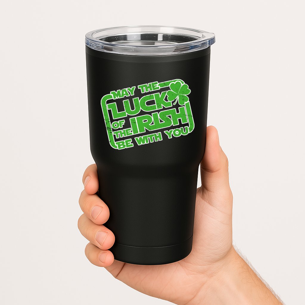 May The Luck Of The Irish Be With You Tumbler