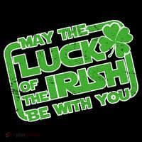 May The Luck Of The Irish Be With You Poster