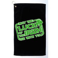 May The Luck Of The Irish Be With You Golf Towel