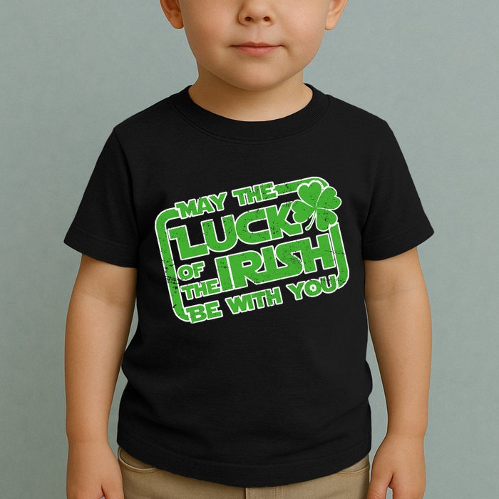 May The Luck Of The Irish Be With You Toddler T-Shirt