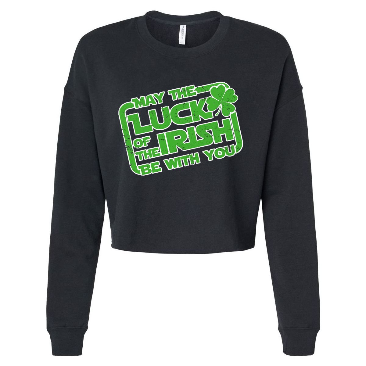 May The Luck Of The Irish Be With You Cropped Pullover Crew