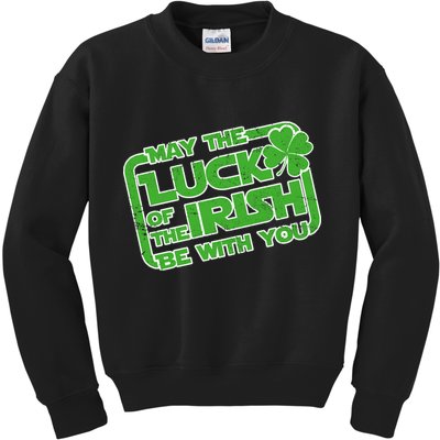 May The Luck Of The Irish Be With You Kids Sweatshirt