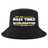 May The Mass Times Acceleration Be With You Cool Comfort Performance Bucket Hat