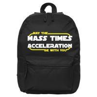 May The Mass Times Acceleration Be With You 16 in Basic Backpack