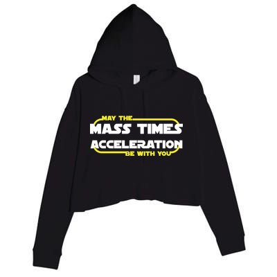 May The Mass Times Acceleration Be With You Crop Fleece Hoodie